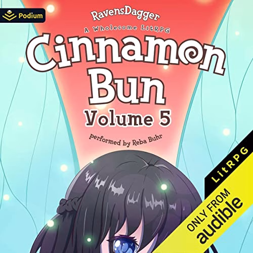 Cinnamon Bun: Volume 5 By RavensDagger